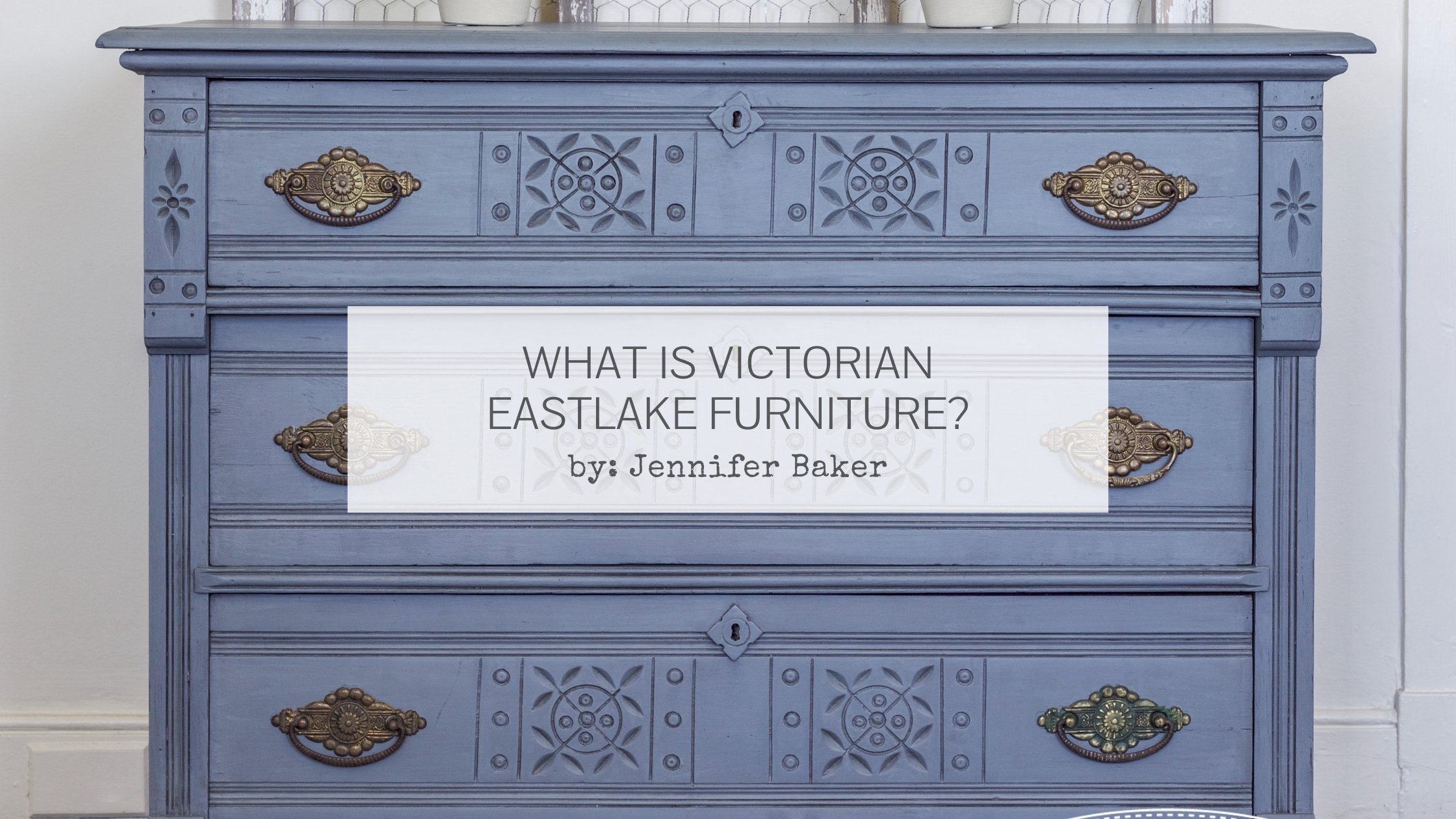 What Is Victorian Eastlake Furniture Miss Mustard Seed s Milk Paint